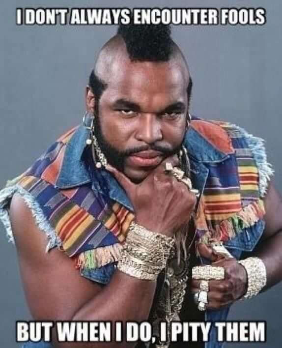 Mr. T pities the fool that makes a bad hire